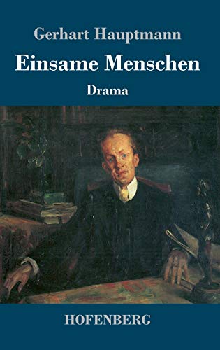 Einsame Menschen: Drama