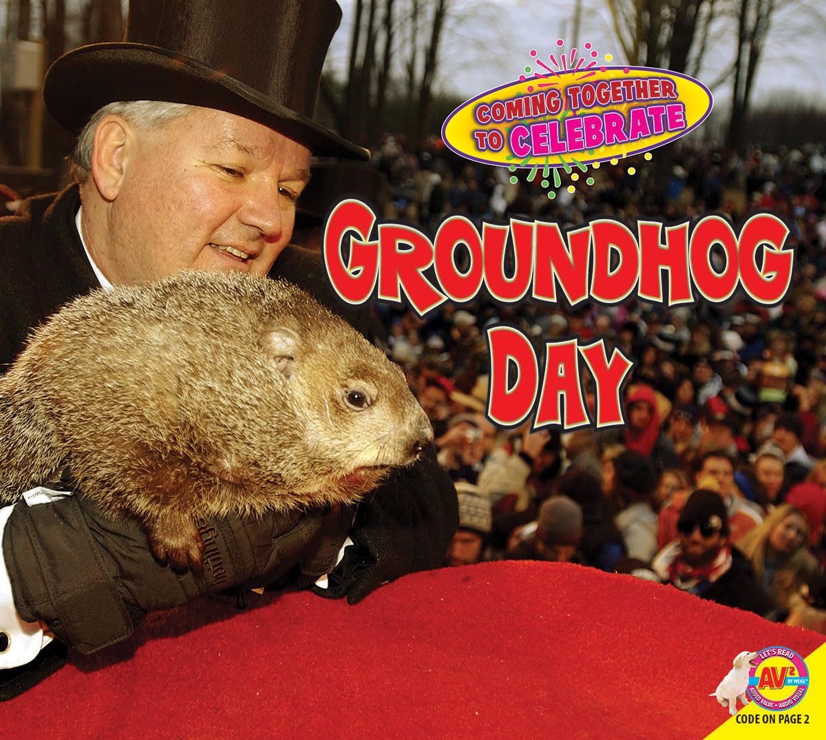 Groundhog Day (Coming Together to Celebrate)