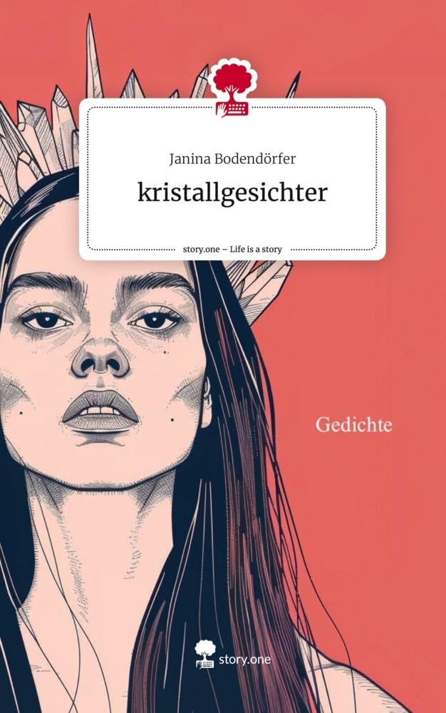 kristallgesichter. Life is a Story - story.one: DE