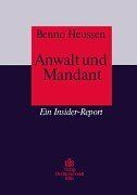 Anwalt und Mandant. Ein Insider-Report