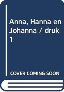 Anna, Hanna en Johanna
