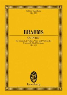 Quintett h-Moll: op. 115. Klarinette und Streichquartett. Studienpartitur. (Eulenburg Studienpartituren)