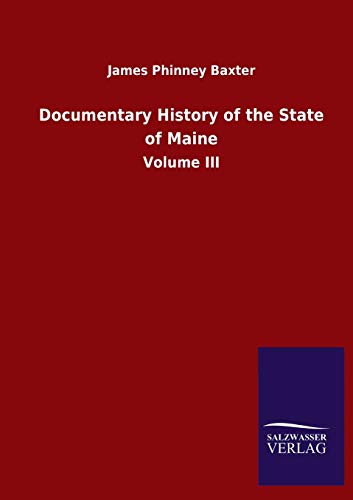 Documentary History of the State of Maine: Volume III