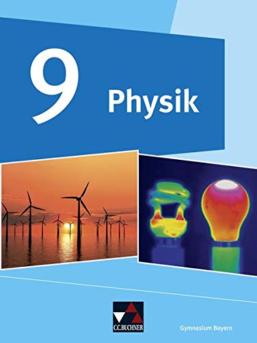 Physik Gymnasium Bayern 9 - Rainer Dietrich Christian Fauser Stephan Feuerpfeil Frank Finkenberg Wolfgang Kellner Eva-Maria Meyer Wolfgang Riffelmacher Ruprecht Steinhübl Christine Waltner Martin Schalk Robert Jäger Rüdiger Janner Gebunden
