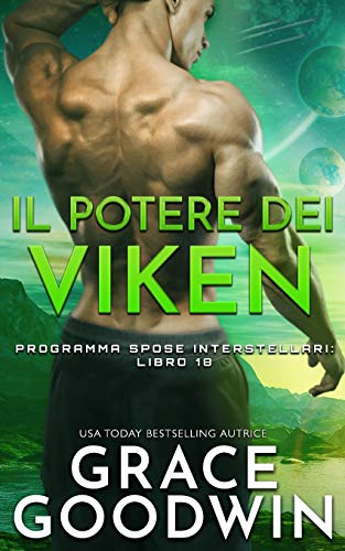 Il Potere dei Viken (Programma Spose Interstellari, Band 18)