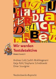 Wir werden Textdetektive: Wir werden Textdetektive. Arbeitsheft. Mit 7 Detektivkarten (Lernmaterialien)