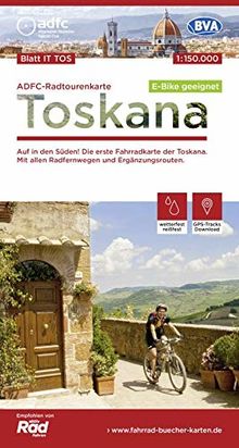 ADFC-Radtourenkarte IT-TOS Toskana, 1:150.000, reiß- und wetterfest, GPS-Tracks Download, E-Bike geeignet: Auf in den Süden! Die erste Fahrradkarte ... (ADFC-Radtourenkarte 1:150000)