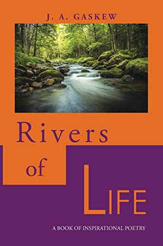 Rivers of Life: A book of Inspirational Poetry