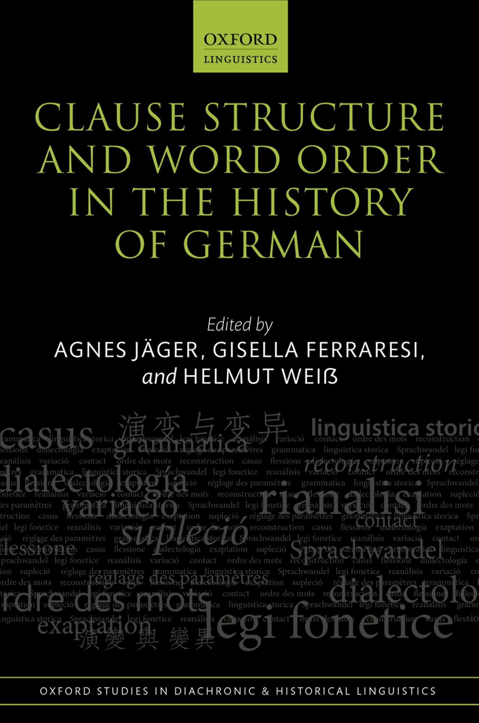 CLAUS STR & WOR ORD HIS GER OSDHL 28 C (Oxford Studies in Diachronic and Historical Linguistics, 28, Band 28)