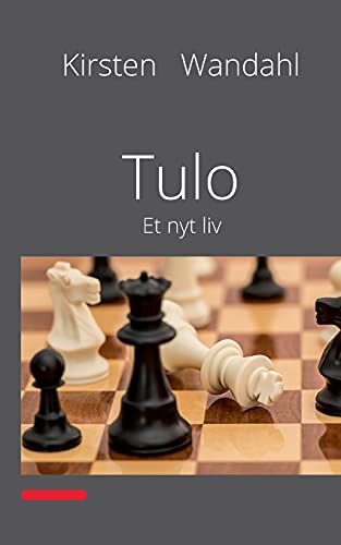 Tulo: Et nyt liv