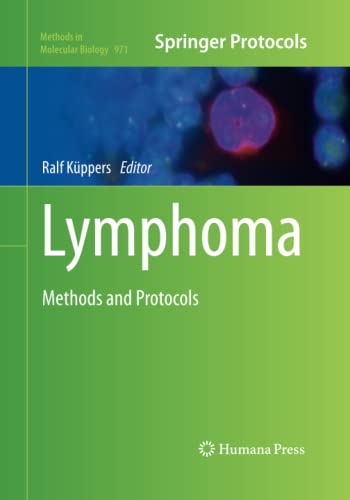Lymphoma: Methods and Protocols (Methods in Molecular Biology, Band 971)