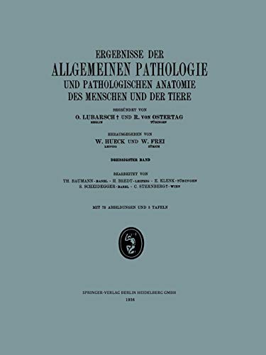 Ergebnisse der Allgemeinen Pathologie und Pathologischen Anatomie des Menschen und der Tiere: Dreissigster Band