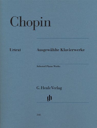 Frederic Chopin Ausgewählte Klavierwerke. Klavier Zu Zwei Händen