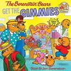 The Berenstain Bears Get the Gimmies (First Time Books(R))