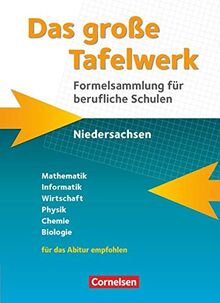 Das große Tafelwerk für berufliche Schulen - Formelsammlung Niedersachsen: Schülerbuch
