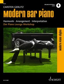 Modern Bar Piano: Harmonik - Arrangement - Interpretation. Klavier. Lehrbuch. (Modern Piano Styles)
