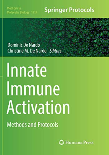 Innate Immune Activation: Methods and Protocols (Methods in Molecular Biology, Band 1714)