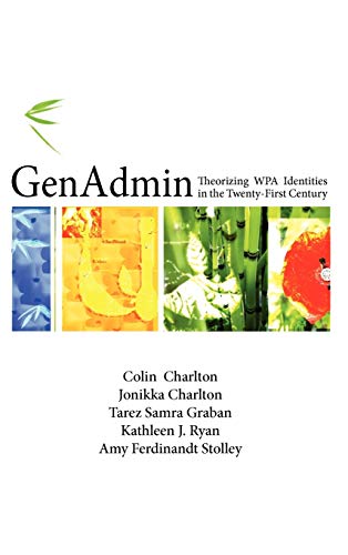 Genadmin: Theorizing Wpa Identities in the Twenty-First Century (Writing Program Administration)