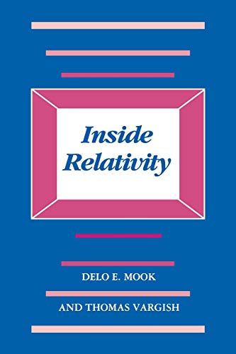 Mook, Delo E. Inside Relativity