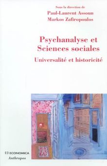 Psychanalyse et sciences sociales : universalité et historicité