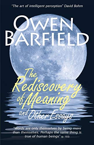 Owen Barfield The Rediscovery Of Meaning, And Other Essays