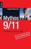 Mythos 9/11: Der Wahrheit auf der Spur. Neue Enthüllungen