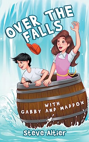 Over the Falls with Gabby and Maddox (Gabby and Maddox Adventure, Band 1)