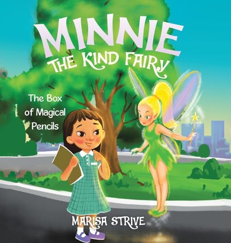 Minnie the Kind Fairy: The Box of Magical Pencils