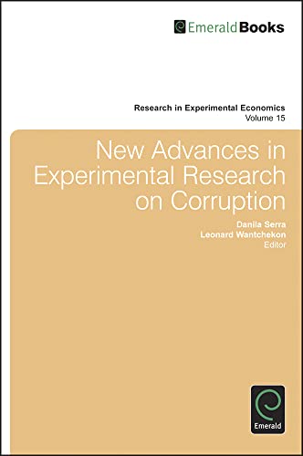 New Advances in Experimental Research on Corruption (Research in Experimental Economics, 15, Band 15)