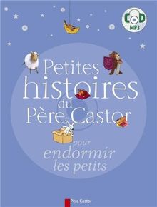 Petites histoires du Père Castor pour endormir les petits