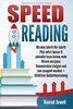 SPEED READING: Mit dem Schritt für Schritt Plan sofort besser & schneller lesen lernen, mehr Wissen aneignen, Konzentration steigern und zum Leseprofi werden! + Effektives Gedächtnistraining