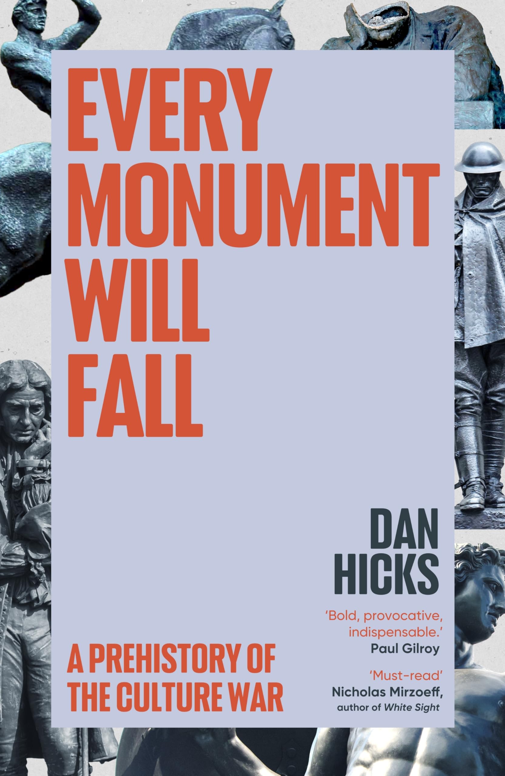 Every Monument Will Fall: A Story of Remembering and Forgetting