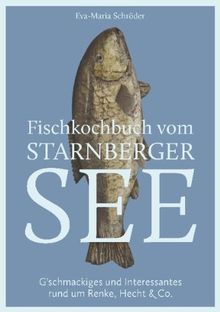 Schröder, E: Fischkochbuch vom Starnberger See