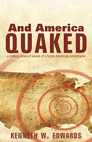 And America Quaked: A chilling series of visions of a future American catastrophe