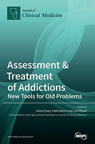 Assessment & Treatment of Addictions: New Tools for Old Problems