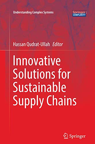 Innovative Solutions for Sustainable Supply Chains (Understanding Complex Systems)