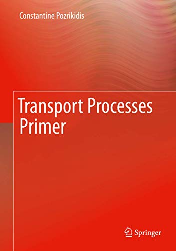 Transport Processes Primer