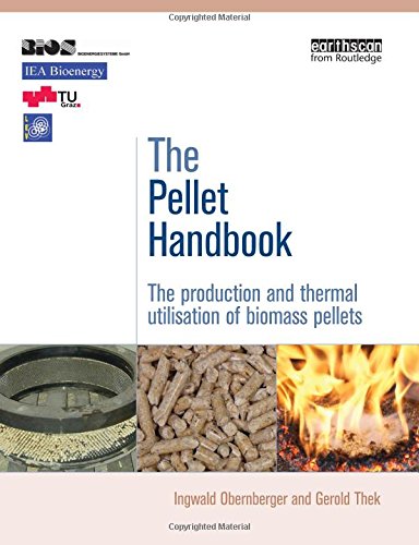The Pellet Handbook: The Production and Thermal Utilisation of Pellets
