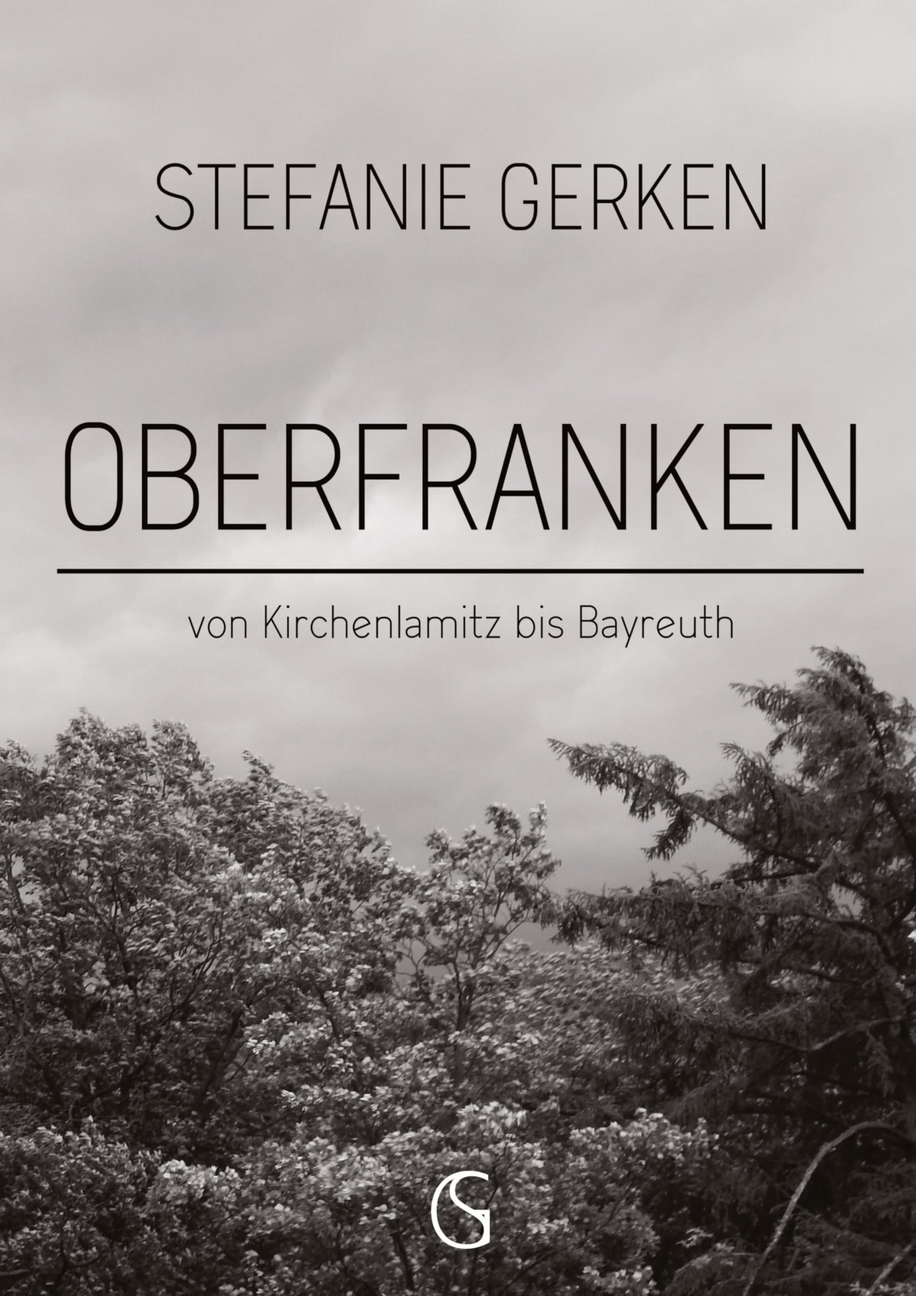 Oberfranken: Von Kirchenlamitz bis Bayreuth