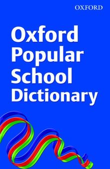 Oxford Popular School Dictionary (Export Edition)