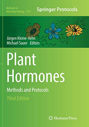 Plant Hormones: Methods and Protocols (Methods in Molecular Biology, Band 1497)