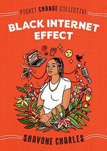 Black Internet Effect (Pocket Change Collective)