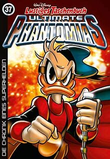 Lustiges Taschenbuch Ultimate Phantomias 37: Die Chronik eines Superhelden