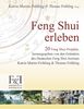 Feng Shui erleben: 20 Feng Shui-Projekte