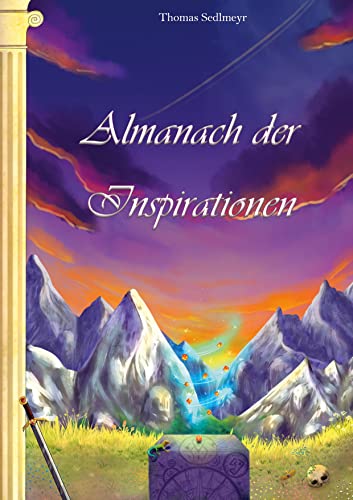 Almanach der Inspirationen: Für Spielleiter von Fantasy-Rollenspielen