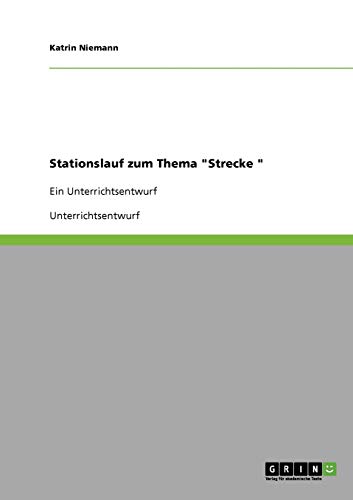 Stationslauf zum Thema Strecke: Ein Unterrichtsentwurf