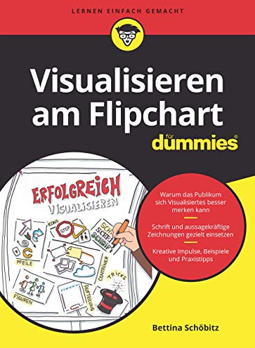 Schöbitz, Bettina: Visualisieren am Flipchart für Dummies