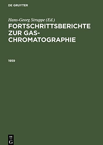 Fortschrittsberichte zur Gas-Chromatographie, Fortschrittsberichte zur Gas-Chromatographie (1959)