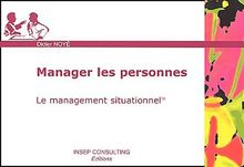 Manager les personnes : le management situationnel