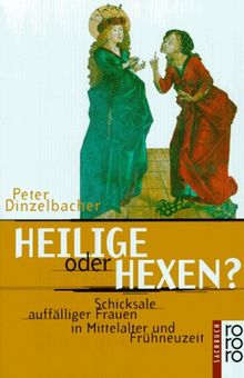 Heilige oder Hexen?